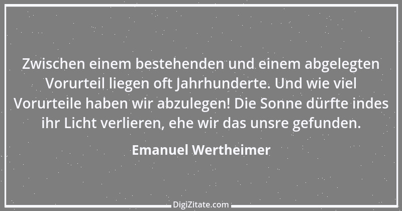 Zitat von Emanuel Wertheimer 406