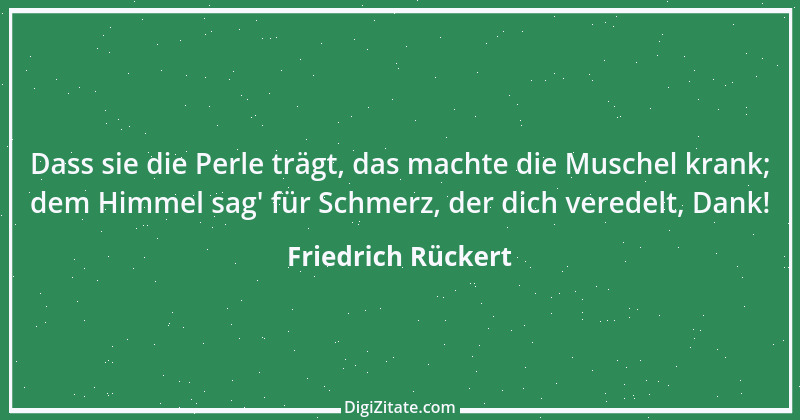 Zitat von Friedrich Rückert 300