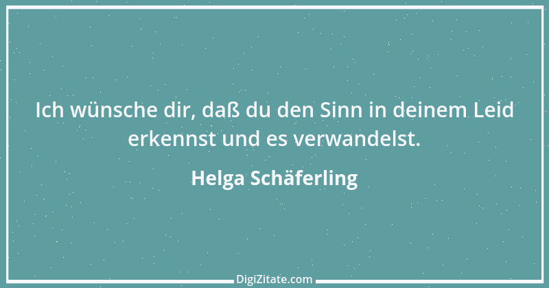 Zitat von Helga Schäferling 86