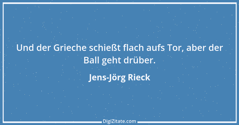 Zitat von Jens-Jörg Rieck 1