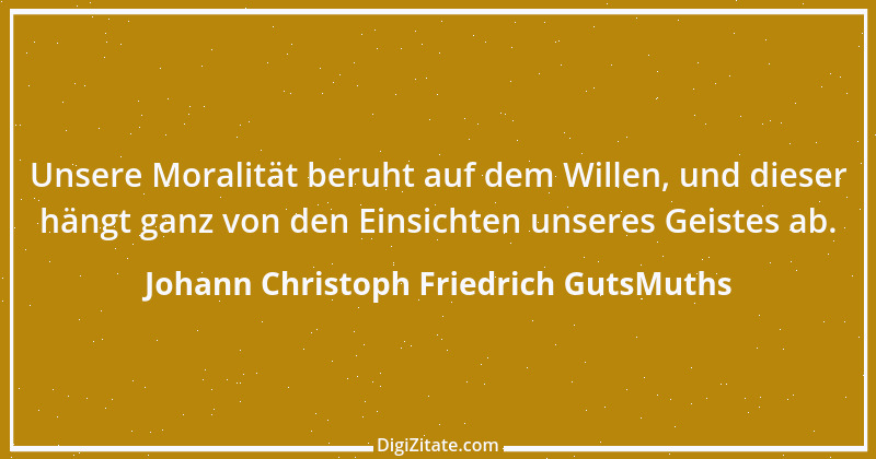 Zitat von Johann Christoph Friedrich GutsMuths 3