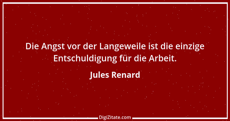 Zitat von Jules Renard 11