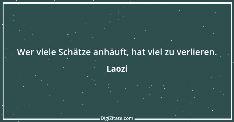 Zitat von Laozi 57