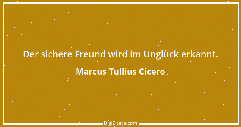 Zitat von Marcus Tullius Cicero 255