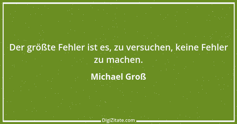 Zitat von Michael Groß 1