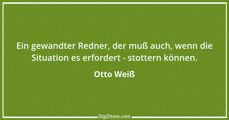 Zitat von Otto Weiß 200