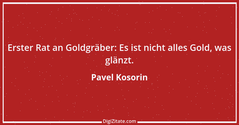 Zitat von Pavel Kosorin 714