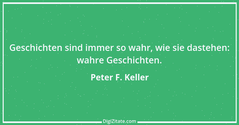 Zitat von Peter F. Keller 78