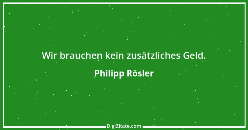 Zitat von Philipp Rösler 21