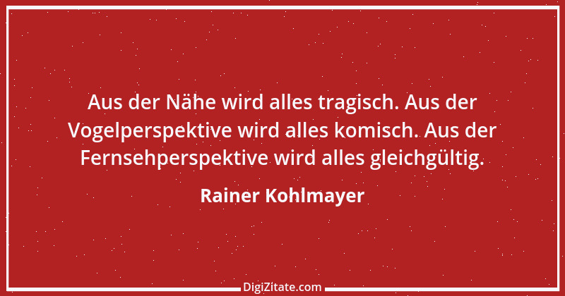 Zitat von Rainer Kohlmayer 171