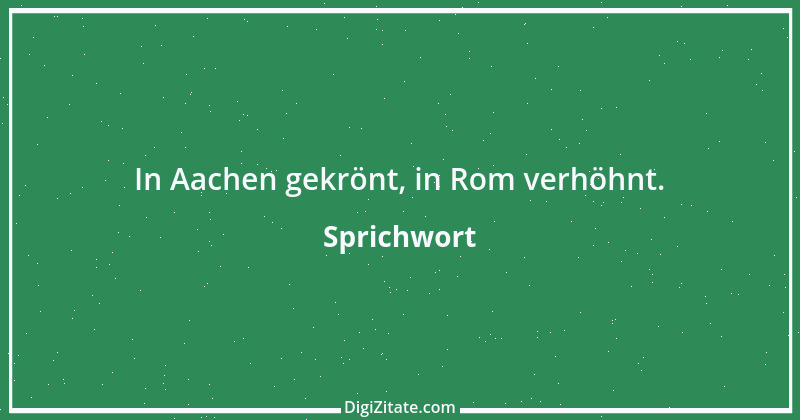 Zitat von Sprichwort 6323