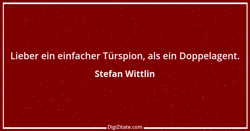 Zitat von Stefan Wittlin 40