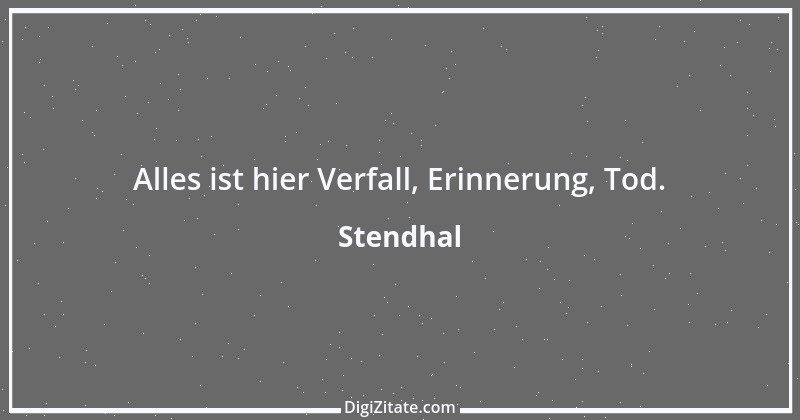 Zitat von Stendhal 301