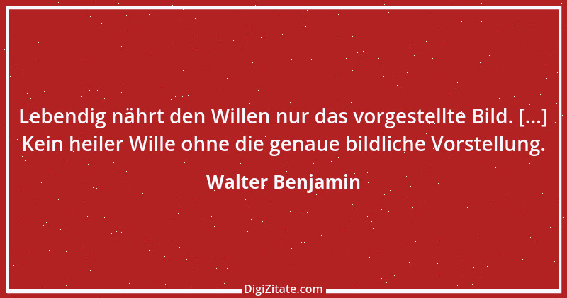 Zitat von Walter Benjamin 59