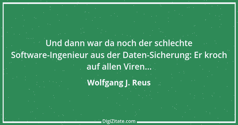 Zitat von Wolfgang J. Reus 171