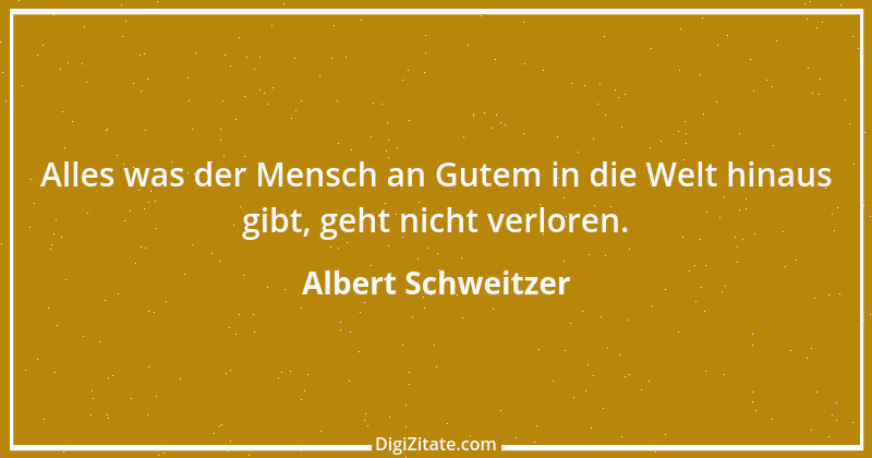 Zitat von Albert Schweitzer 43