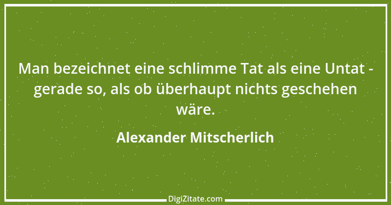 Zitat von Alexander Mitscherlich 1