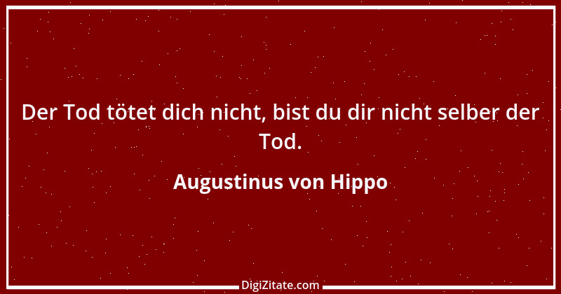 Zitat von Augustinus von Hippo 6