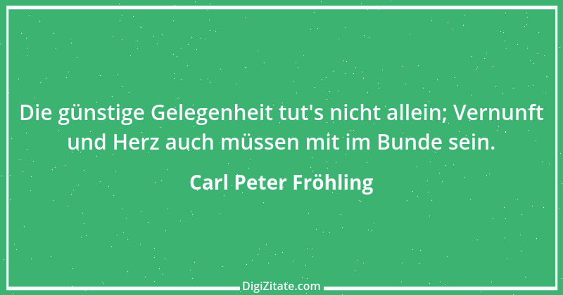 Zitat von Carl Peter Fröhling 49