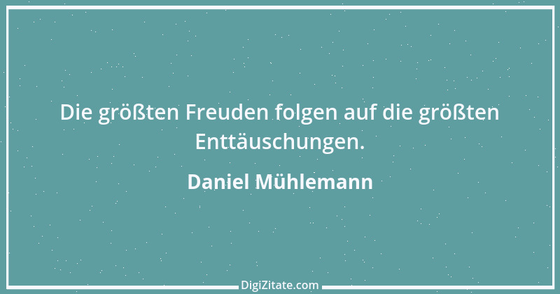 Zitat von Daniel Mühlemann 221