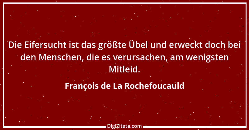 Zitat von François de La Rochefoucauld 245