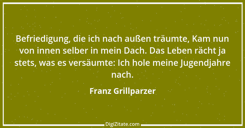 Zitat von Franz Grillparzer 178