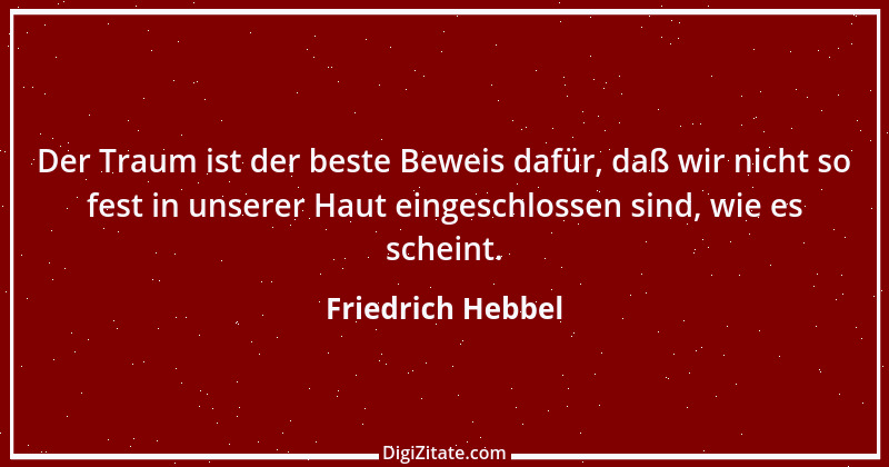 Zitat von Friedrich Hebbel 687