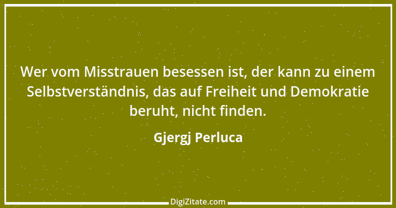 Zitat von Gjergj Perluca 37