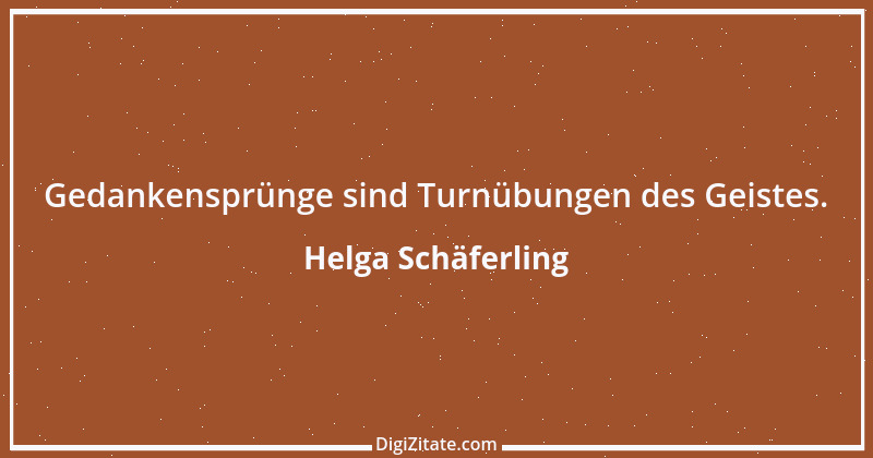 Zitat von Helga Schäferling 87