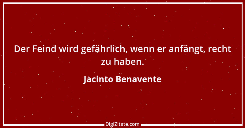 Zitat von Jacinto Benavente 5