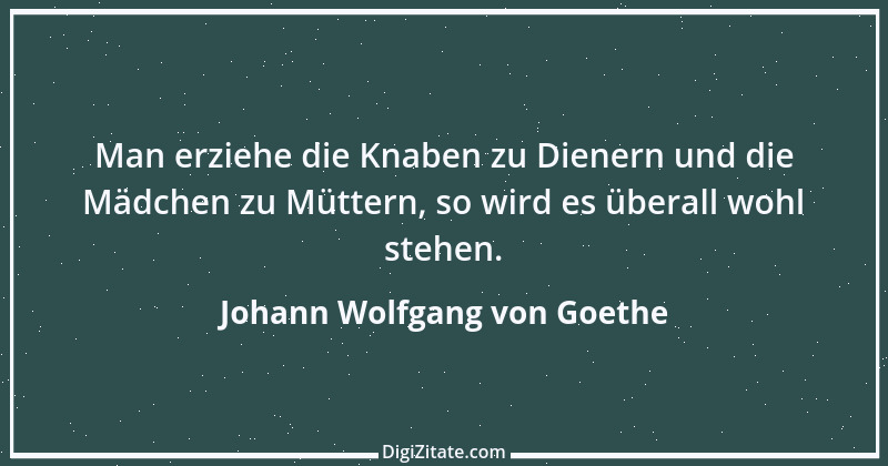 Zitat von Johann Wolfgang von Goethe 332