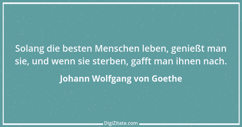 Zitat von Johann Wolfgang von Goethe 4332