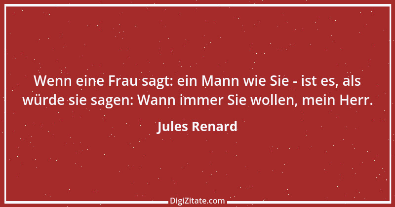 Zitat von Jules Renard 12