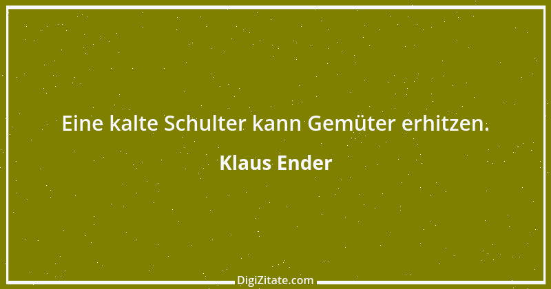 Zitat von Klaus Ender 5