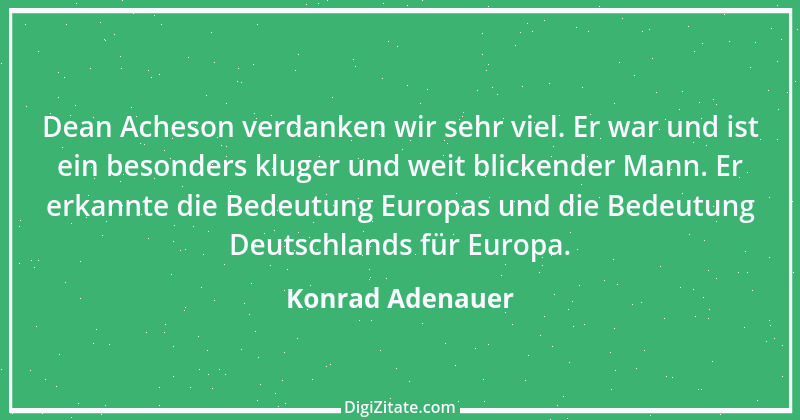 Zitat von Konrad Adenauer 101