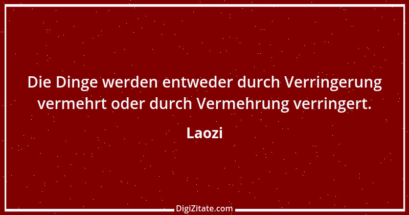 Zitat von Laozi 58