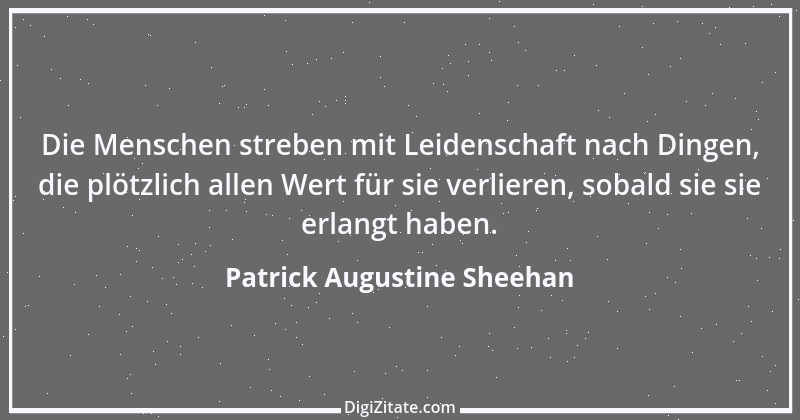 Zitat von Patrick Augustine Sheehan 1