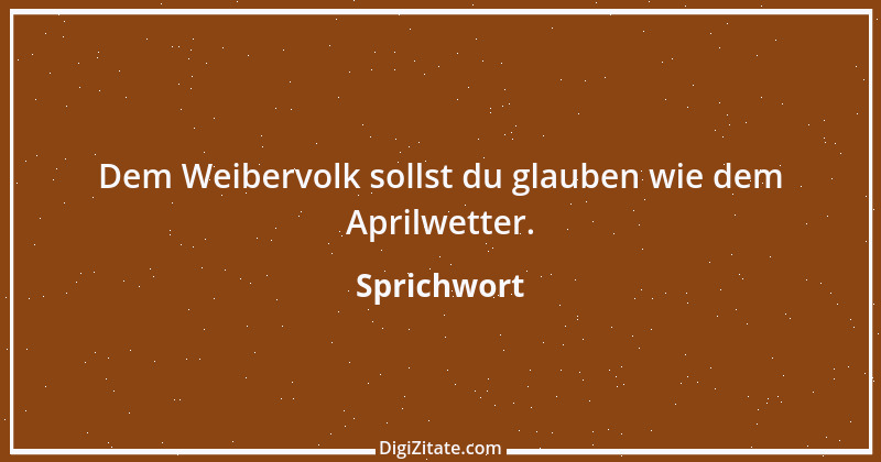 Zitat von Sprichwort 1324