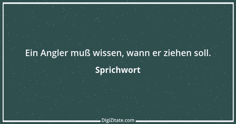 Zitat von Sprichwort 3324