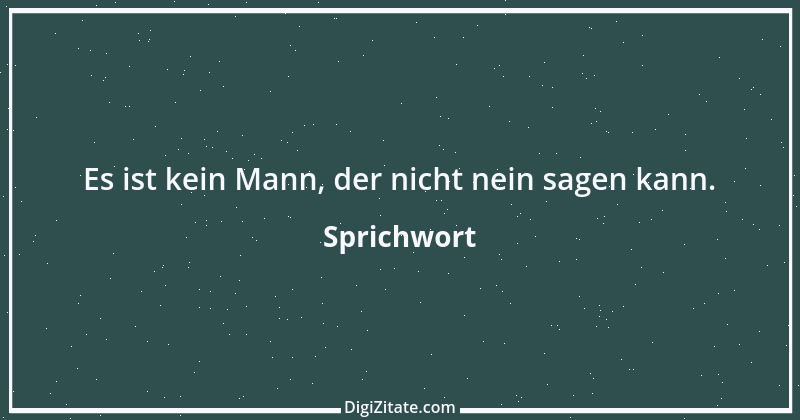 Zitat von Sprichwort 8324