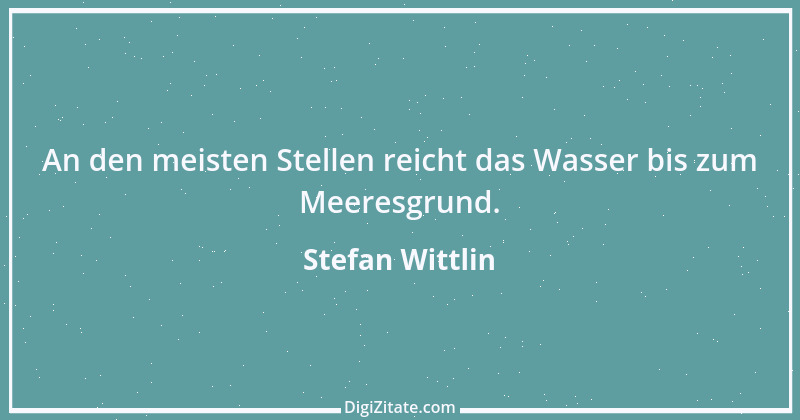 Zitat von Stefan Wittlin 41