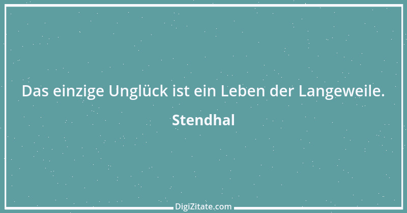 Zitat von Stendhal 302