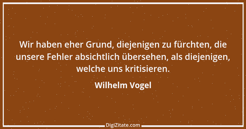 Zitat von Wilhelm Vogel 162