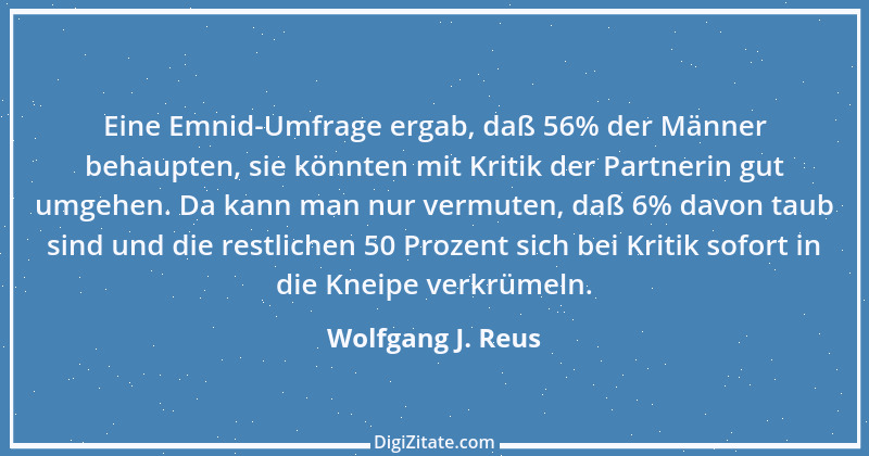 Zitat von Wolfgang J. Reus 172