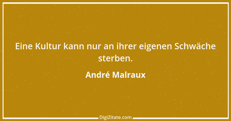 Zitat von André Malraux 8