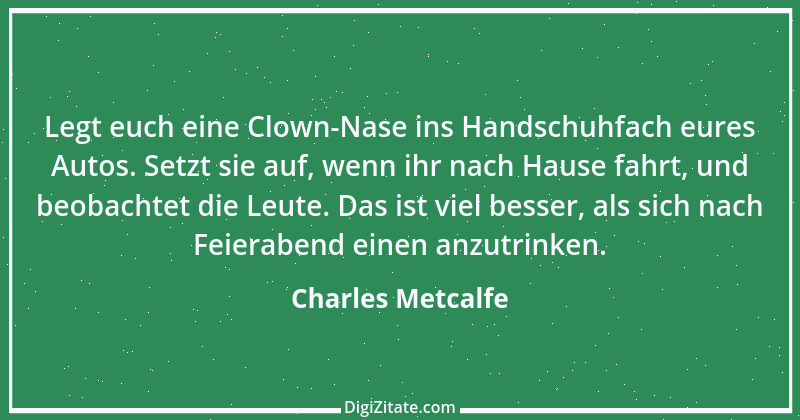 Zitat von Charles Metcalfe 2