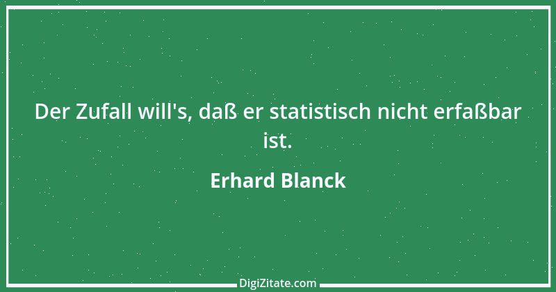 Zitat von Erhard Blanck 1888