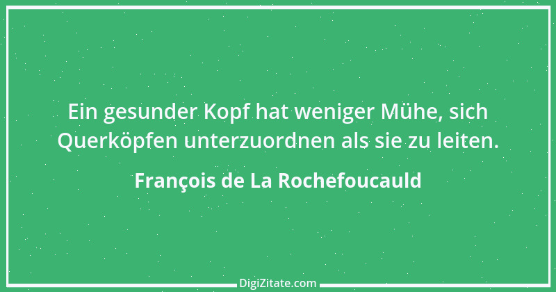 Zitat von François de La Rochefoucauld 246