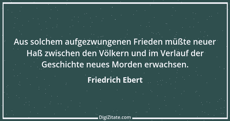 Zitat von Friedrich Ebert 6