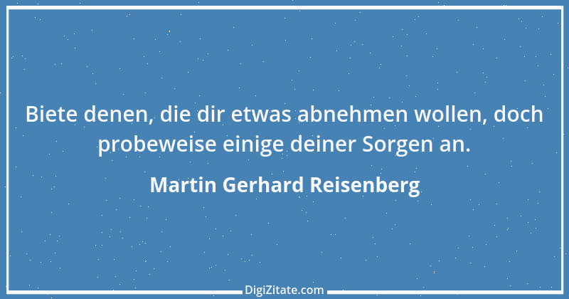 Zitat von Martin Gerhard Reisenberg 2648